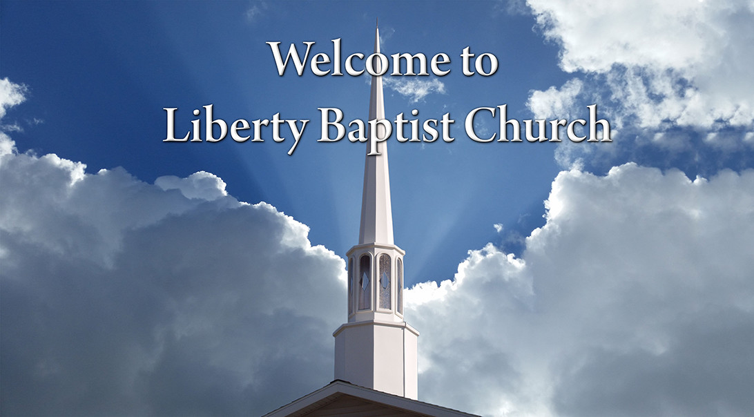 Welcome to Liberty Baptist Church Greenville Mi